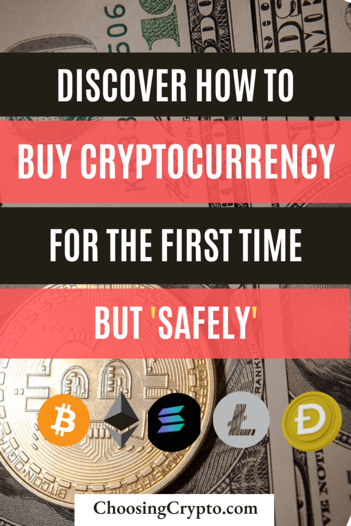 How To Buy Cryptocurrency For The First Time Safely