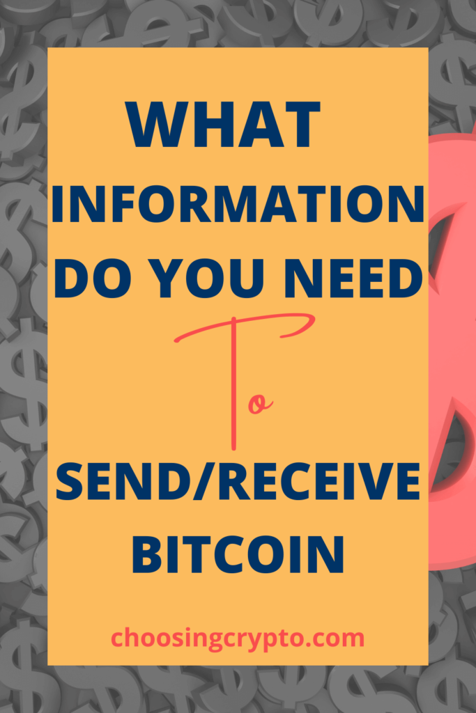 What Information Do You Need To Send/Receive Bitcoin