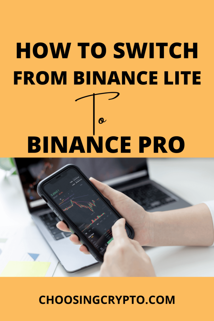 How To Switch From Binance Lite To Binance Pro