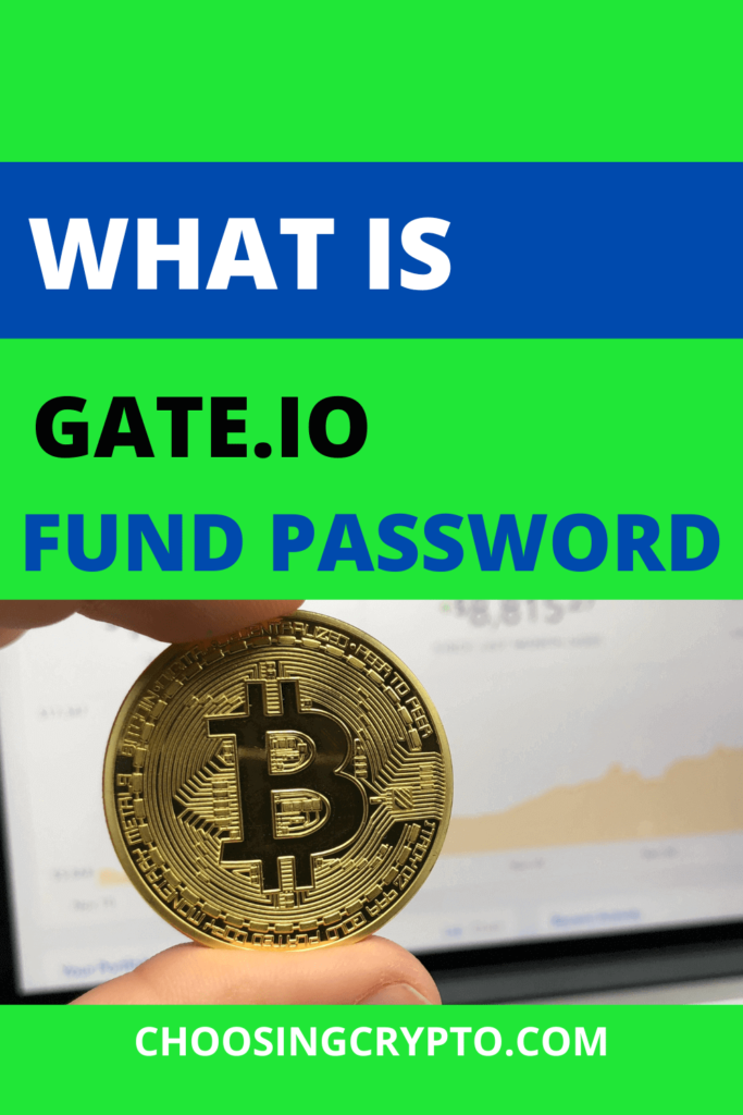 What Is Gate io fund password