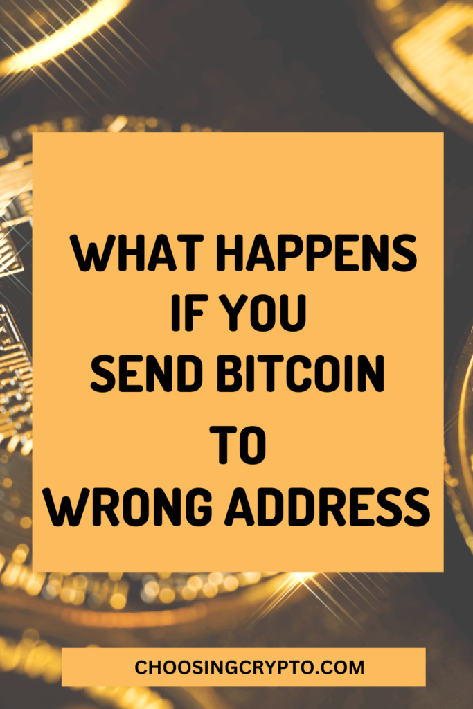 What Happens If You Send Bitcoin To Wrong Address