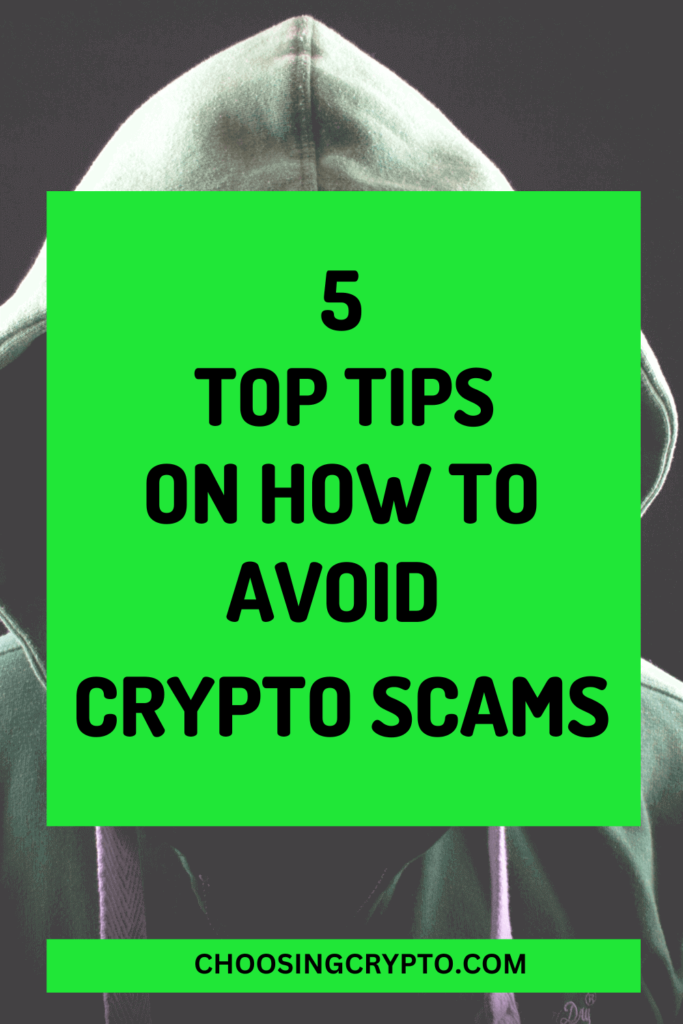 5 Top Tips on How To Avoid Crypto Scams