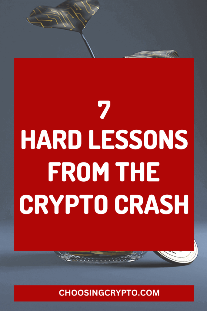 7 Hard Lessons From The Crypto Crash-min