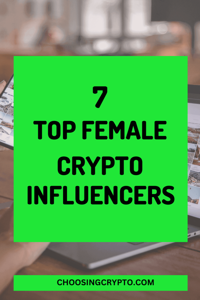 7 Top Female Crypto Influencers on The Internet
