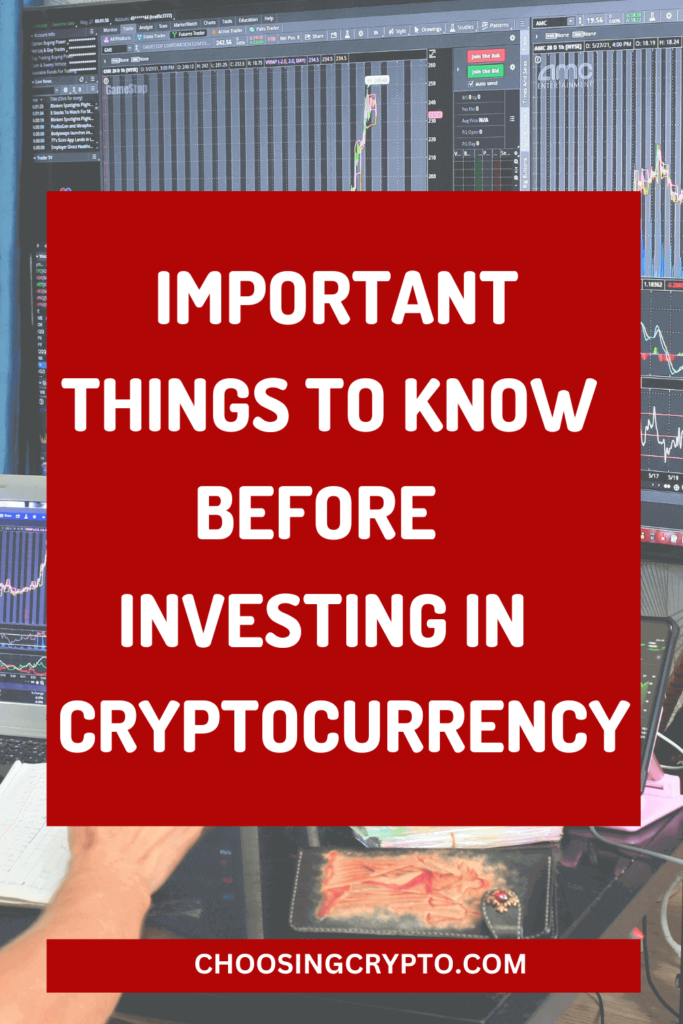 Important Things to Know Before Investing in Cryptocurrency