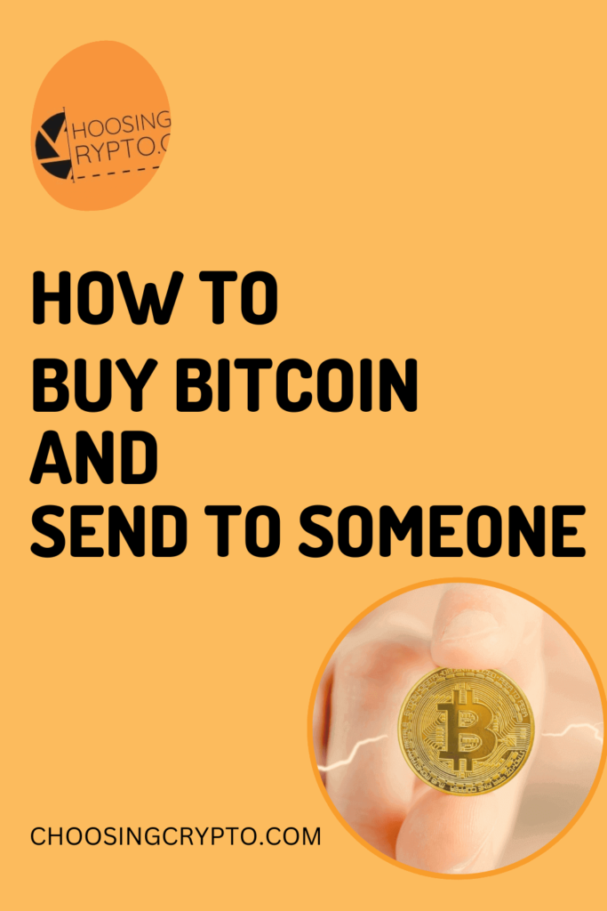 How to Buy Bitcoin and Send it to Someone