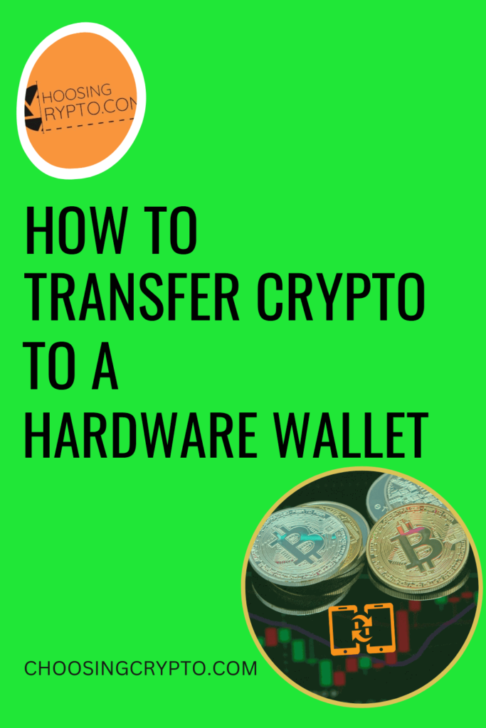 How to Transfer Crypto to Hardware Wallet