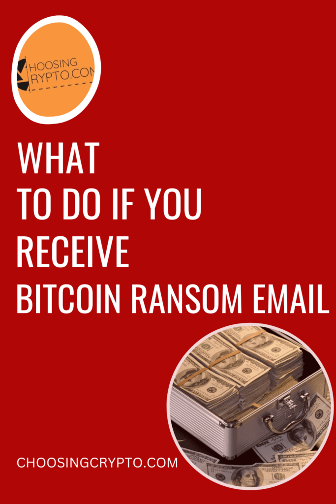 What to Do if You Receive Bitcoin Ransom Email