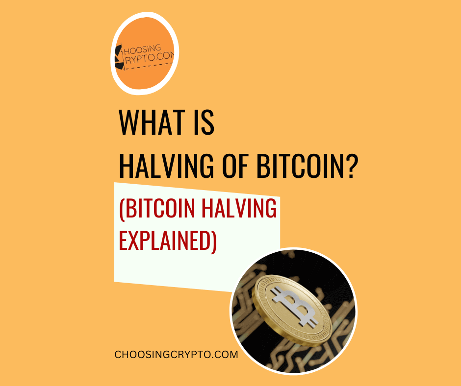 Bitcoin Halving Explained