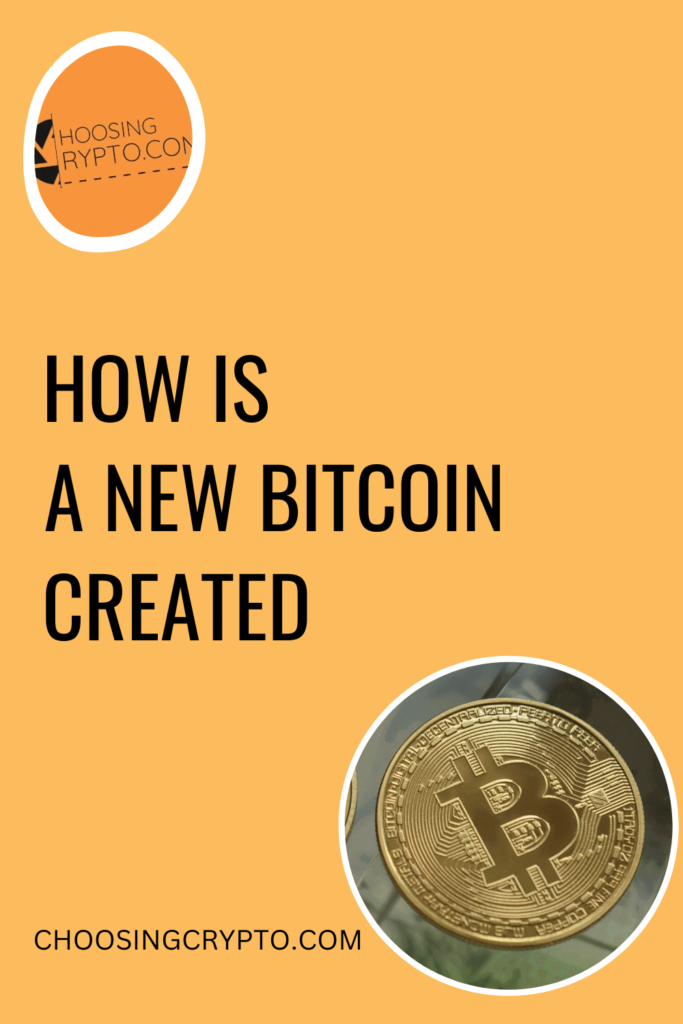 How is a New Bitcoin Created