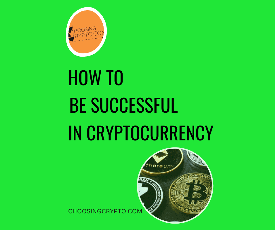 How to be Successful in Cryptocurrency