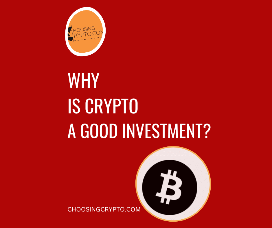 Why is Cryptocurrency a Good Investment
