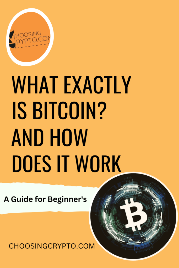What Exactly is Bitcoin and How Does it Work