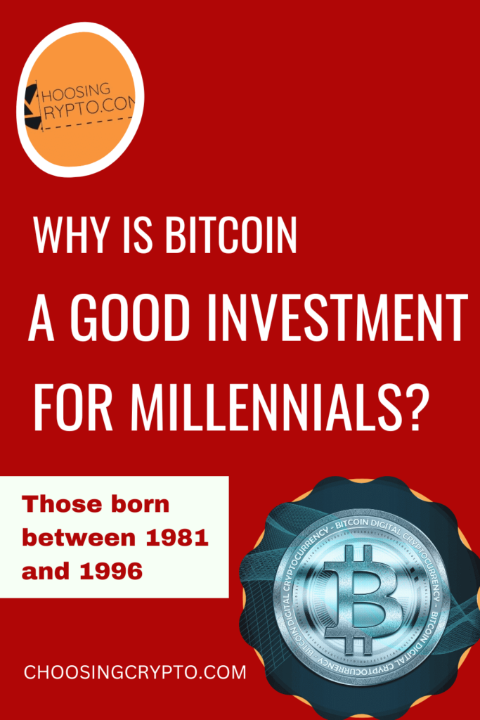 Why Bitcoin is a Good Investment for Millennials