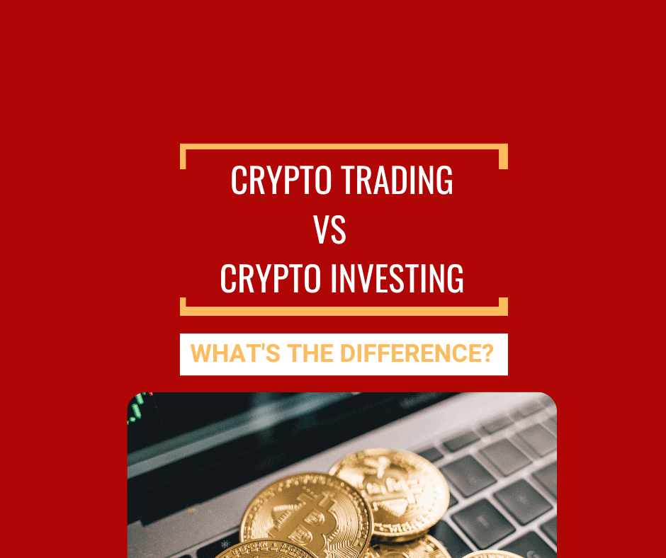 crypto trading vs investing