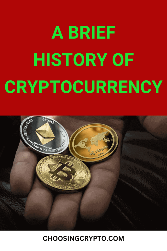 A Brief History of Cryptocurrency
