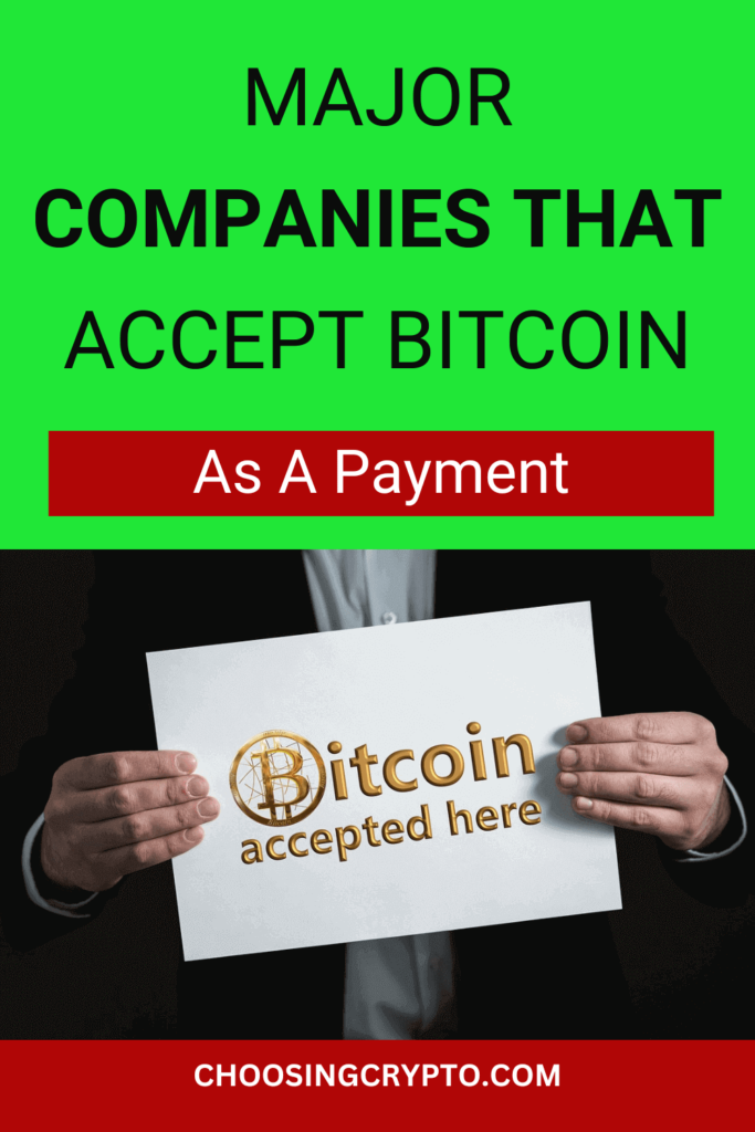 Major Companies That Accept Bitcoin as Payment