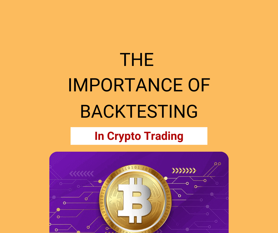Backtesting in Crypto Trading