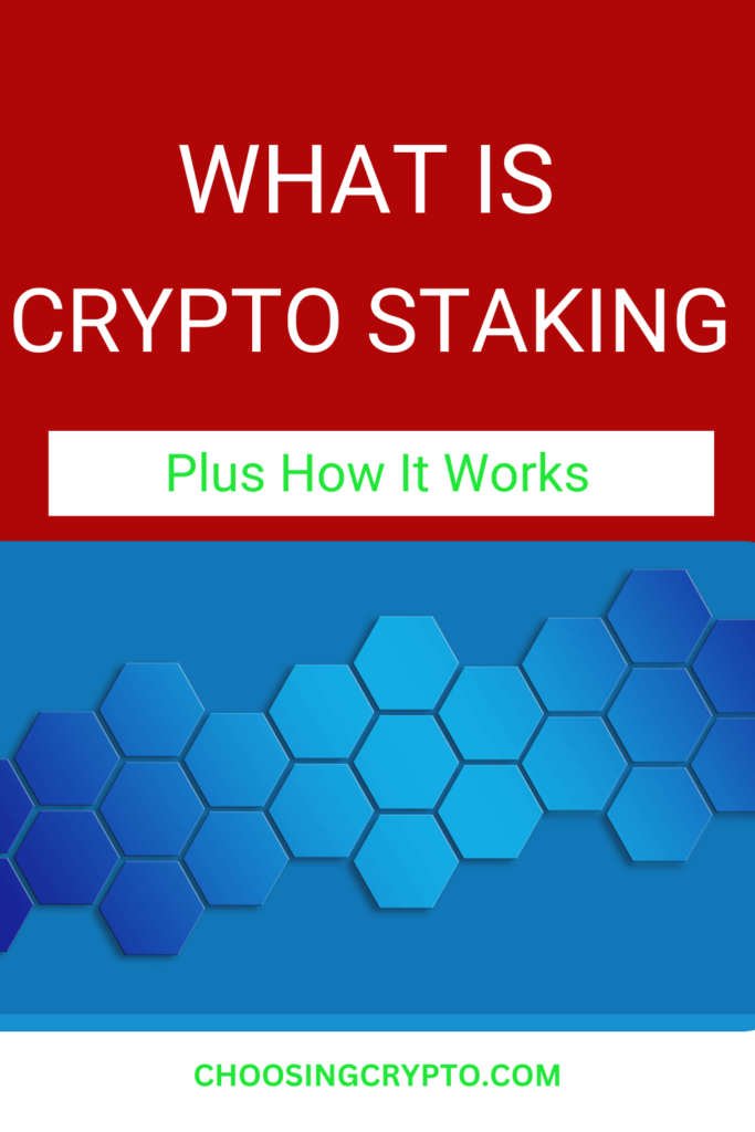 What is Crypto Staking and How Does It Work