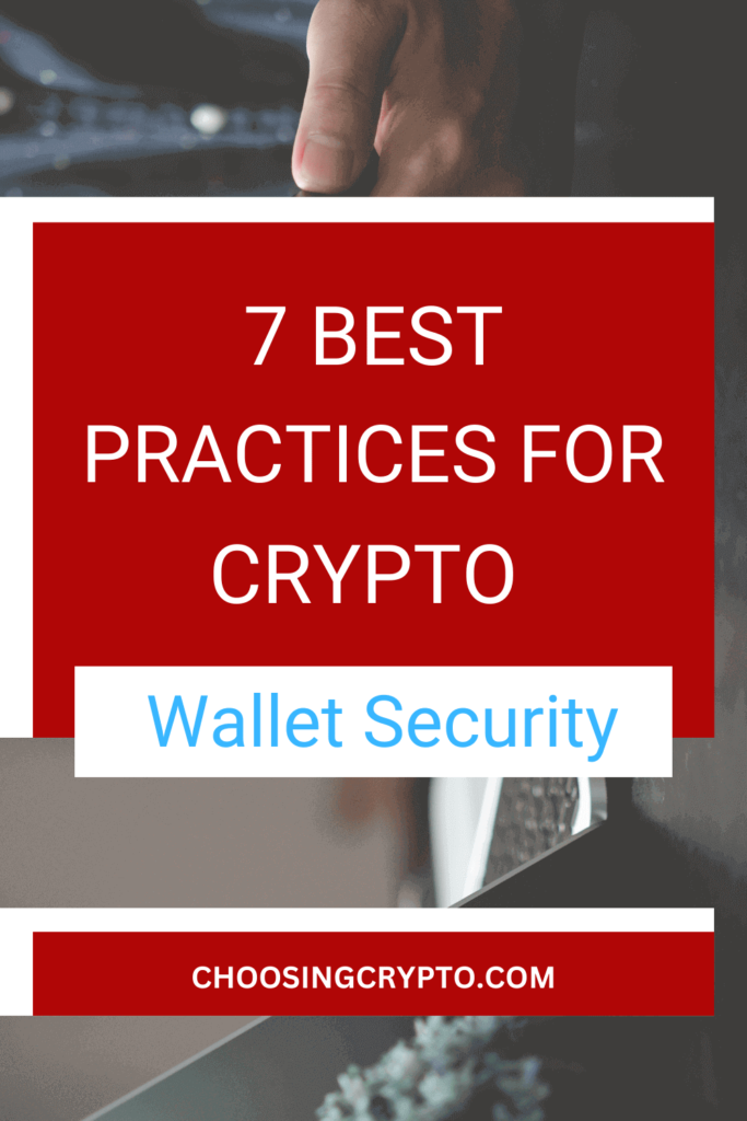 7 Best Practices for Crypto Wallet Security