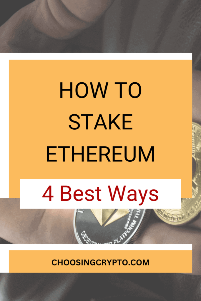 How to Stake Ethereum: 4 Best Ways