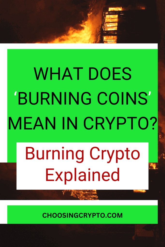 What Does Burning Coins Mean in Crypto? Burning Crypto Explained