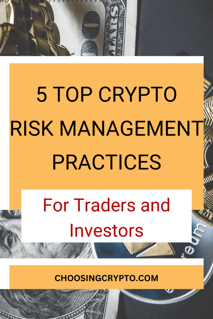 5 Top Crypto Risk Management Practices for Traders and Investors