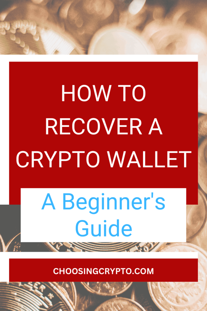 How to Recover a Crypto Wallet: A Beginner’s Guide