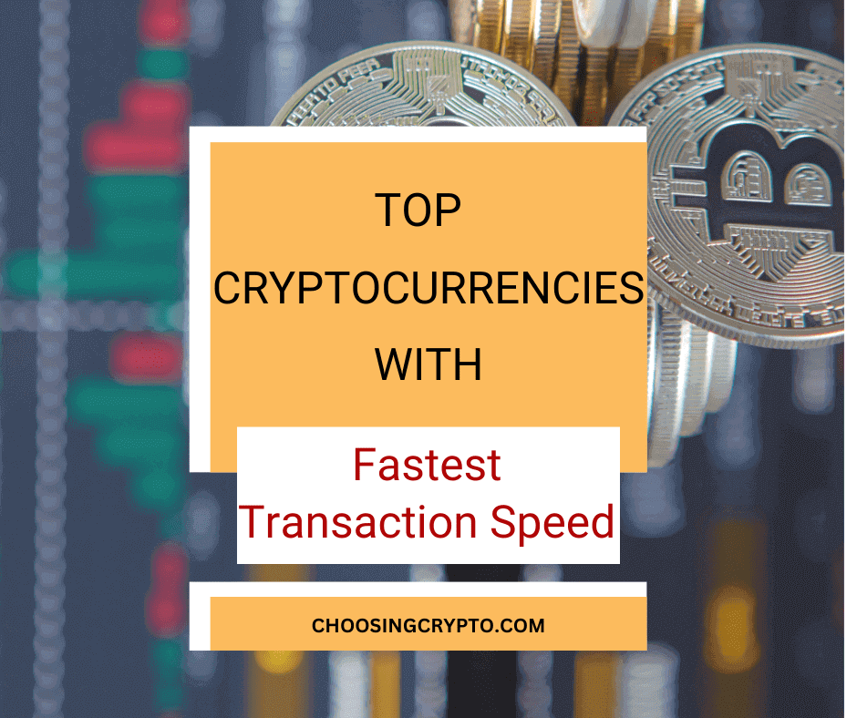 Cryptocurrencies with Fastest Transaction Speed