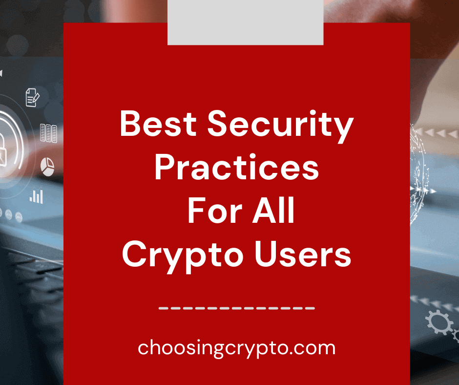 Security Practices for All Cryptocurrency Users
