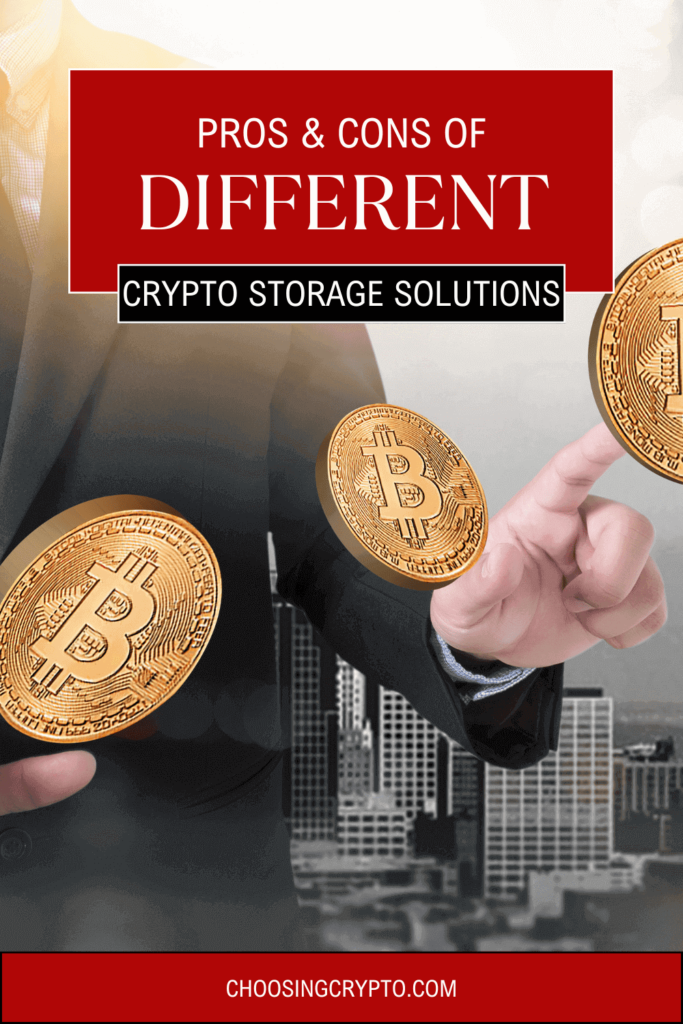 Pros and Cons of Different Crypto Storage Solutions