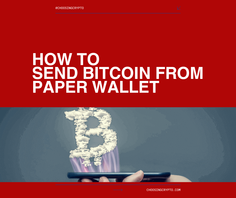 Send Bitcoin from Paper Wallet