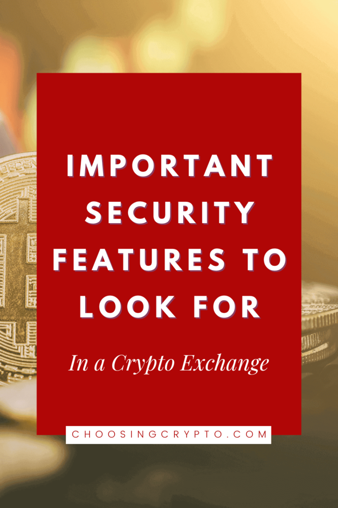 Important Security Features to Look for in a Crypto Exchange