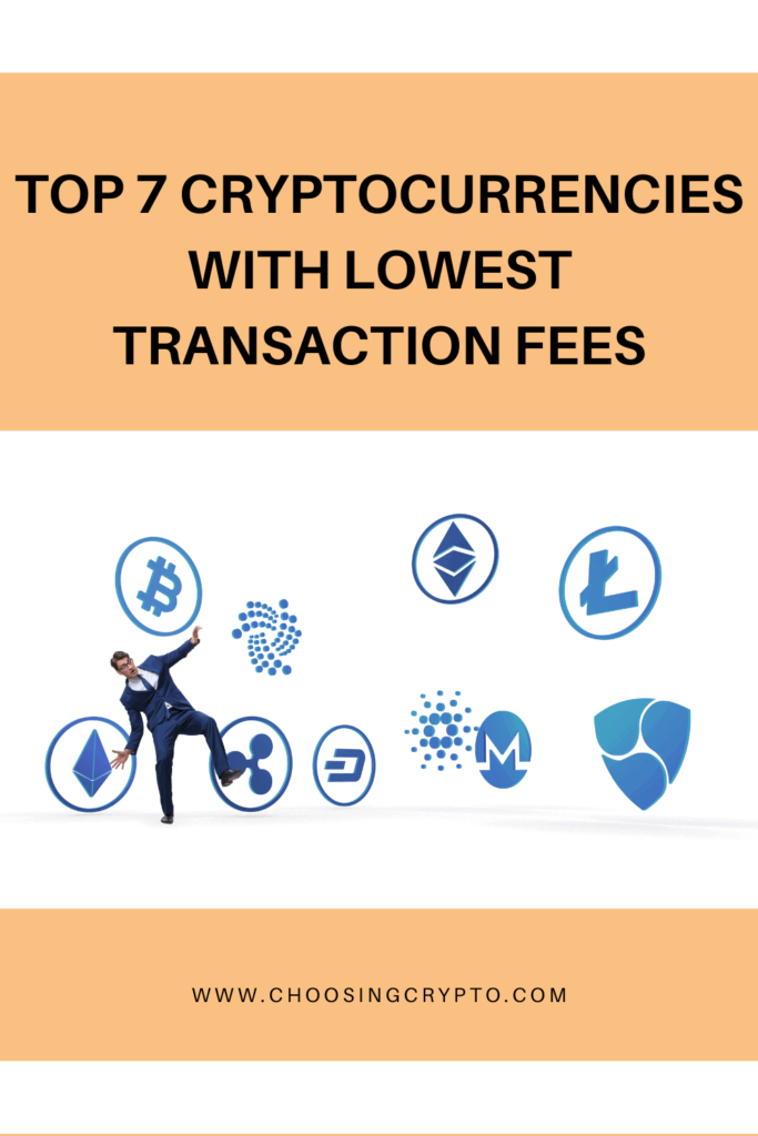 Top 7 Cryptocurrencies with Lowest Transaction Fees to Transfer