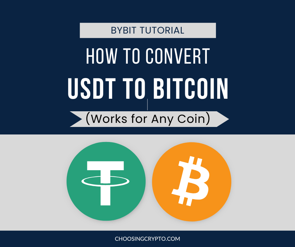 Convert USDT to Bitcoin on Bybit