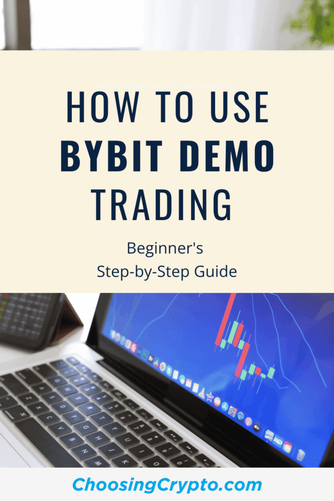 How to Use Bybit Demo Trading: A Beginner’s Step-by-Step Guide